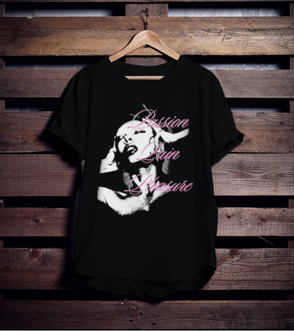 Passion Pain Pleasure Jade Sensual Expression T-Shirt