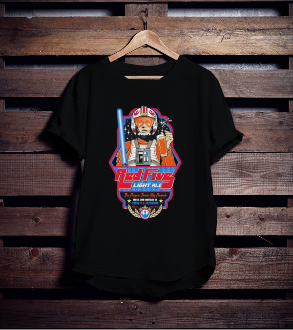 Red Five Light Ale The Rogue Taste For Rebels Mftd And Bottled In Yavin 4 And Tattooine Star Wars Pilot With Blue Lightsaber And Beer T-Shirt