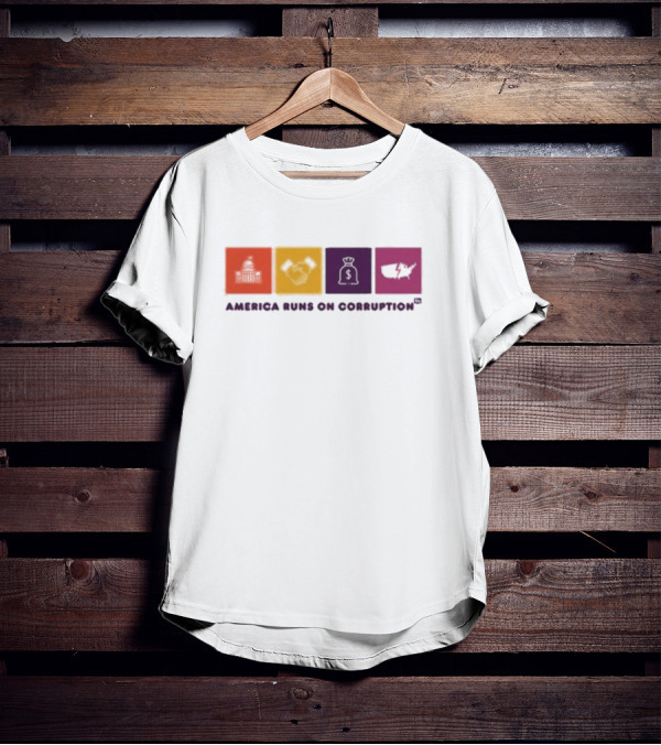 America Runs On Corruption Capitol Handshake Money Bag Broken Map T-Shirt