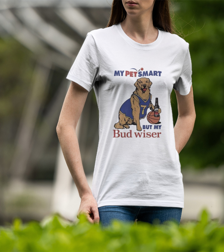 Golden Retriever Basketball Player Drinking Budweiser My Pet Smart But My Bud Wiser T-Shirt