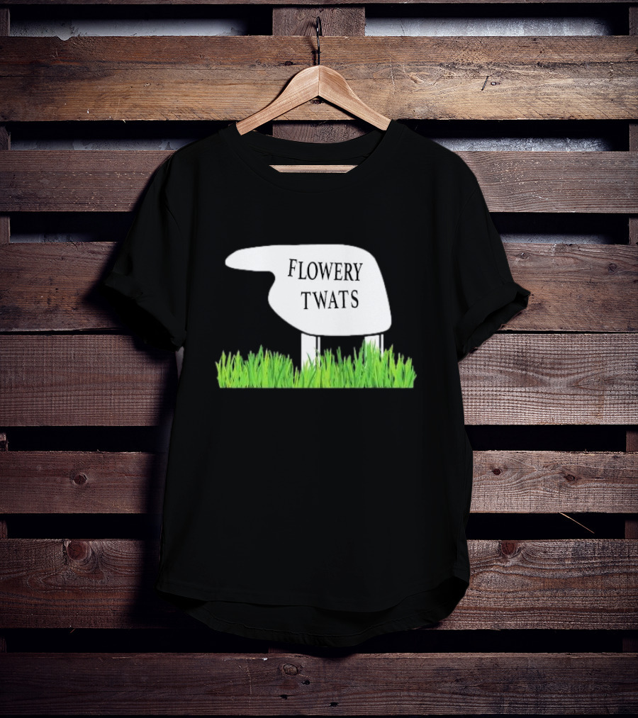 Flowery Twats Fawlty Towers Word Games Obsession T-Shirt