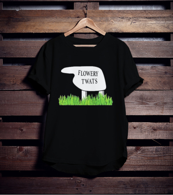 Flowery Twats Fawlty Towers Word Games Obsession T-Shirt