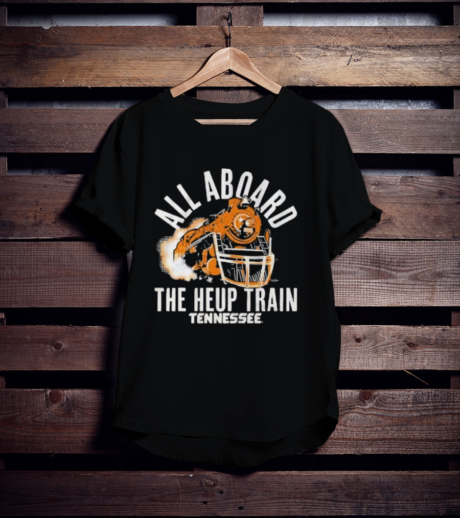 Tennessee All Aboard The Heup Train Volunteers Football T-Shirt
