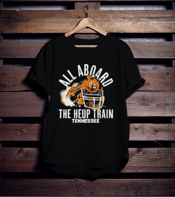 Tennessee All Aboard The Heup Train Volunteers Football T-Shirt