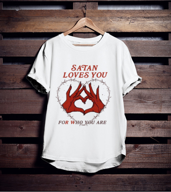 Satan Loves You For Who You Are Heart Hand Gesture Barbed Wire T-Shirt