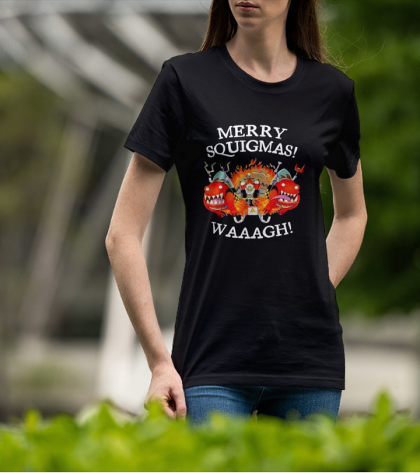 Merry Squigmas Waaagh Red Gobbo Holiday Chaos And Red Creatures T-Shirt