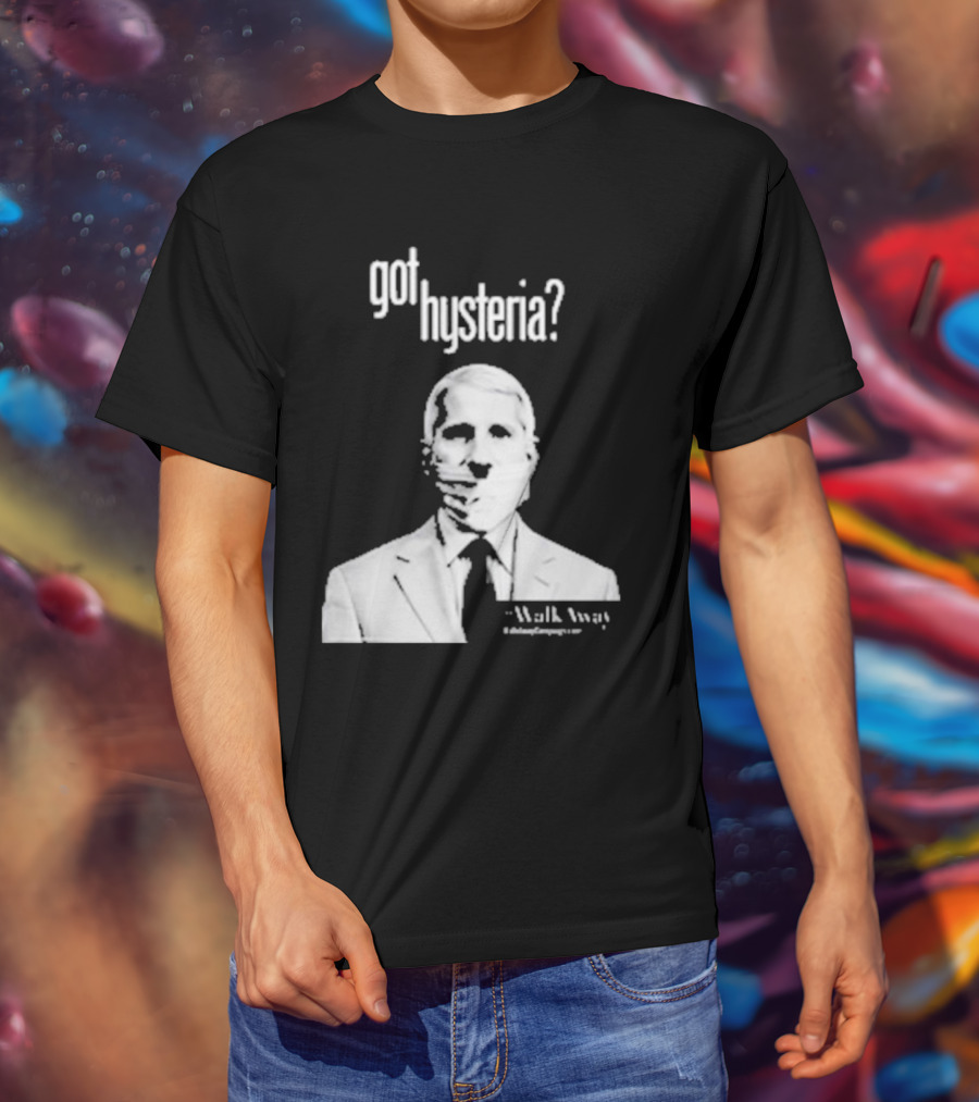 Got Hysteria? Walk Away @BrandonStraka T-Shirt