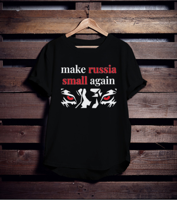 Make Russia Small Again Tiger Red Eyes T-Shirt