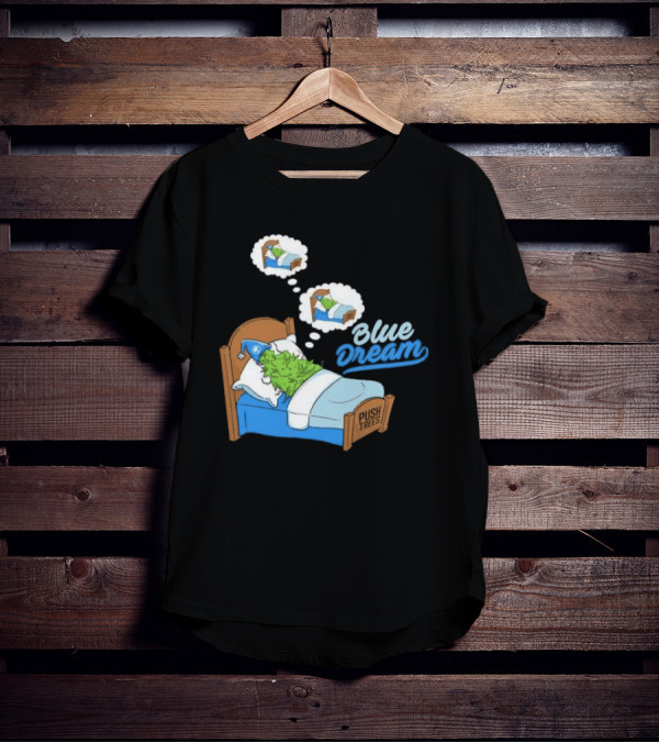Blue Dream Pine Tree Push Trees Sleeping Bubble Thought T-Shirt