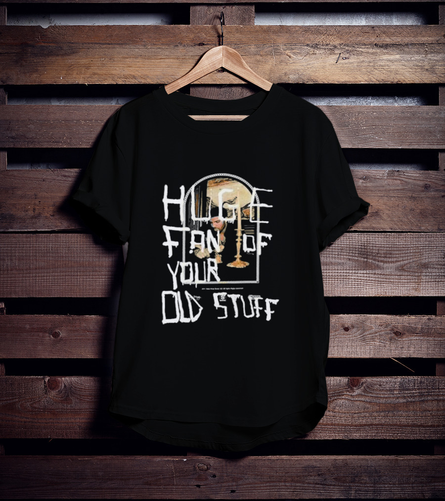 HUGE FAN OF YOUR OLD STUFF Album Cover Art Aesthetic T-Shirt