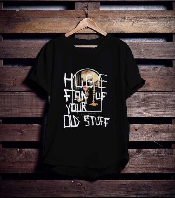 HUGE FAN OF YOUR OLD STUFF Album Cover Art Aesthetic T-Shirt