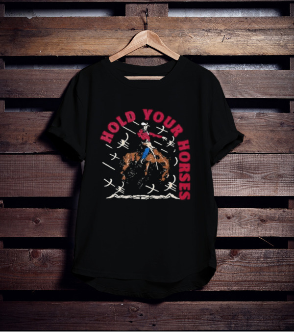 Td X Bcs Hold Your Horses Cowboy Riding Horse T-Shirt