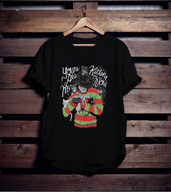 You’re All My Kittens Now Freddy Krueger Love Cats Horror Icon With Cute Felines T-Shirt