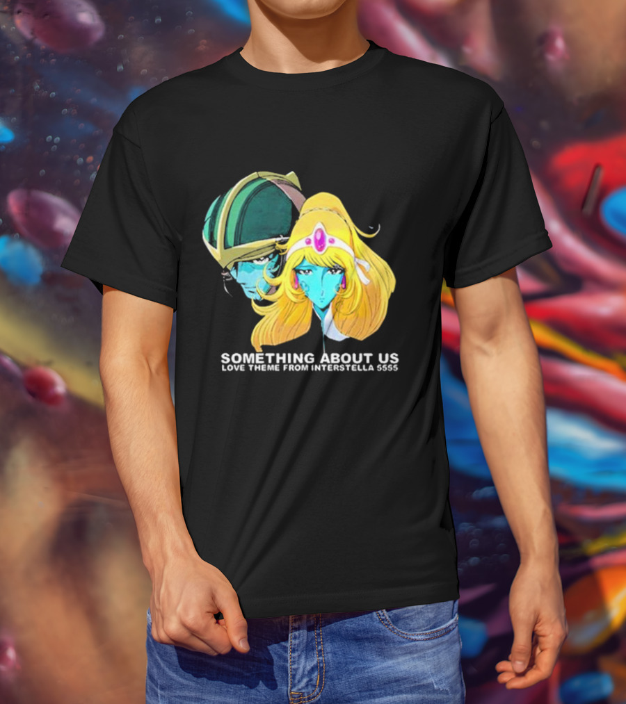 Something About Us Interstella 5555 Anime Characters T-Shirt
