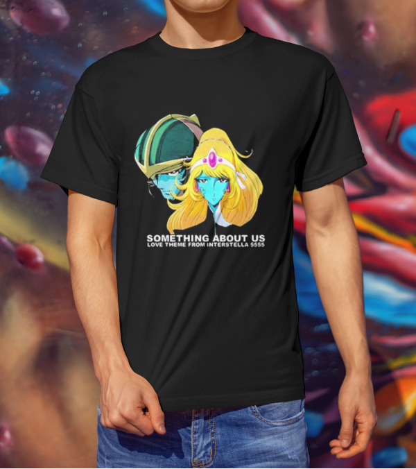 Something About Us Interstella 5555 Anime Characters T-Shirt
