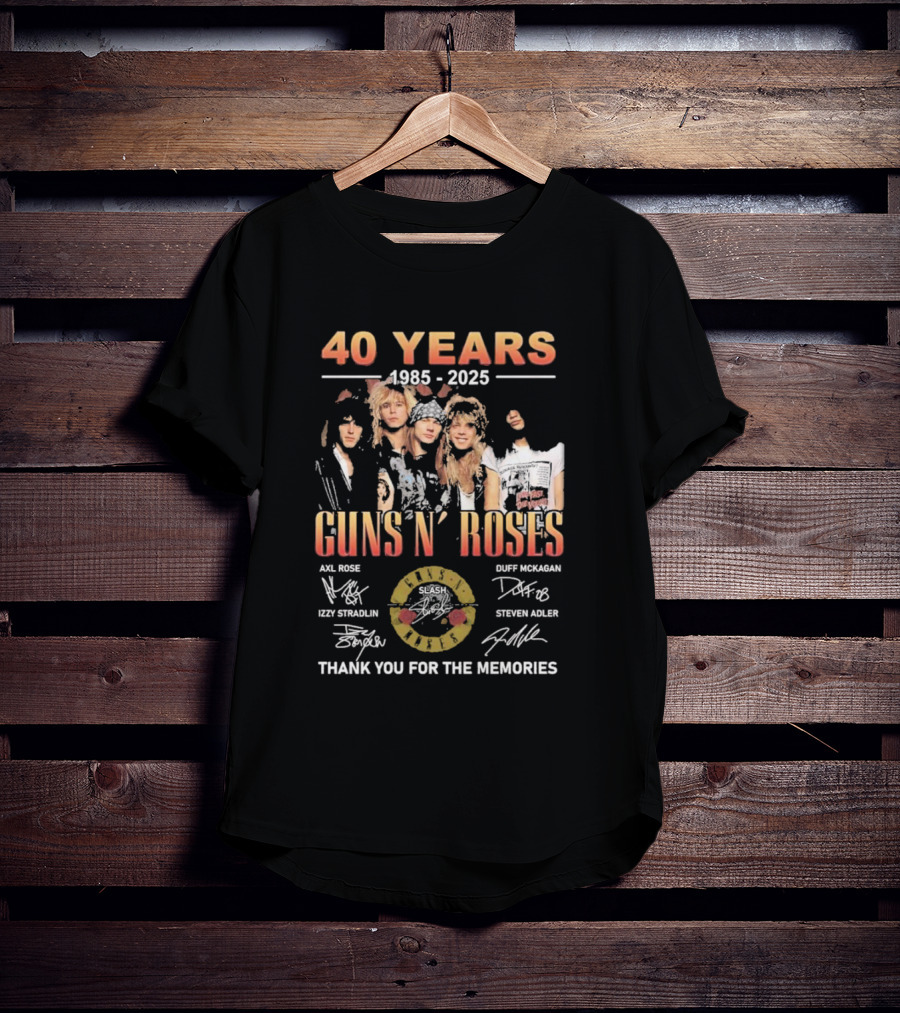 40 Years 1985-2025 Guns N’ Roses Thank You For The Memories Axl Rose Slash Duff McKagan Izzy Stradlin Steven Adler T-Shirt