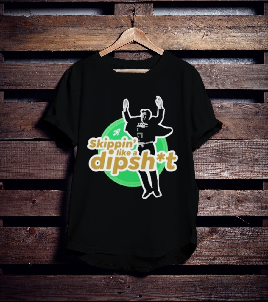 Skippin’ Like A Dipsh*t Hawk Dance Jumping T-Shirt