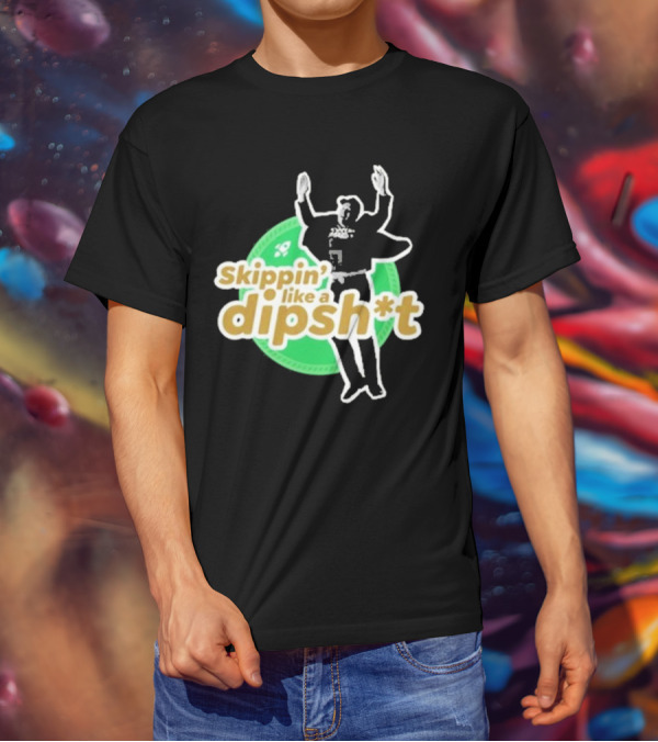Skippin’ Like A Dipsh*t Hawk Dance Jumping T-Shirt