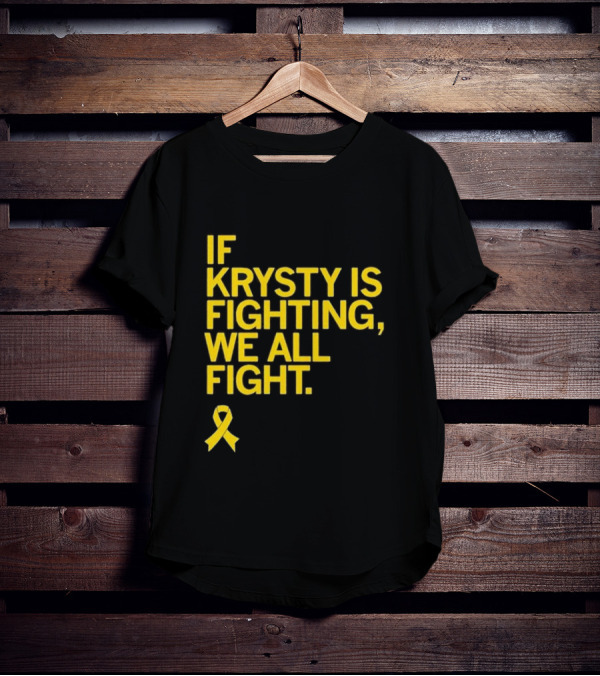 If Krysty Is Fighting We All Fight Yellow Ribbon Support T-Shirt
