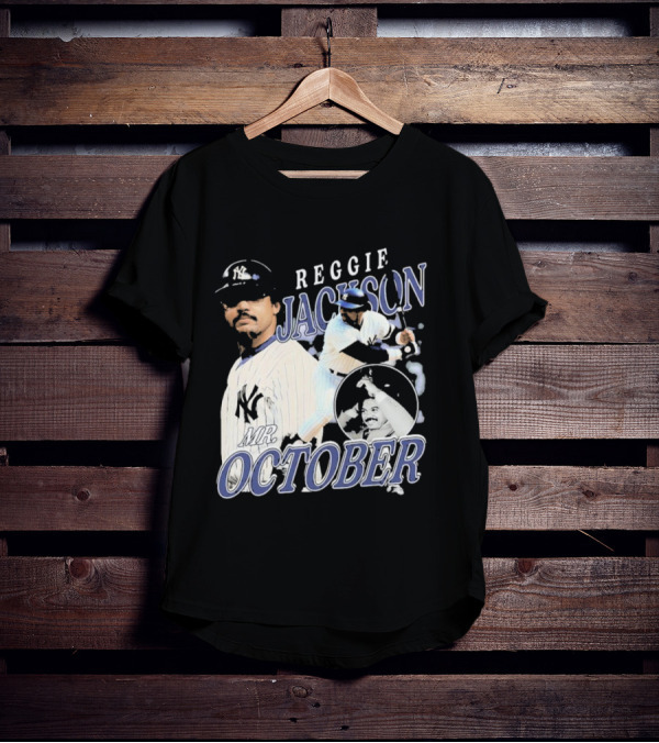Reggie Jackson Mr October Yankees Legend T-Shirt