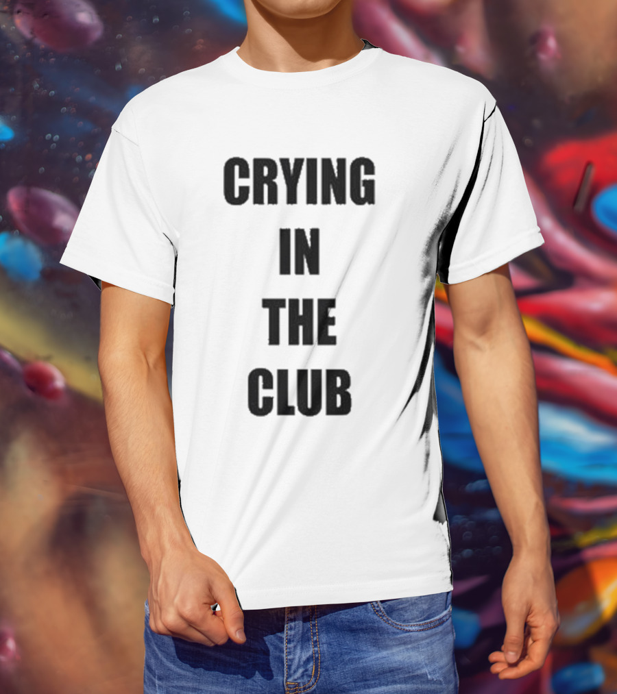 Crying In The Club Black Text T-Shirt