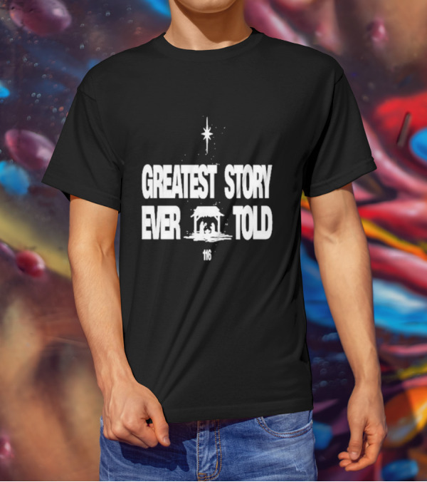 Greatest Story Ever Told Manger Nativity Scene Star 116 T-Shirt