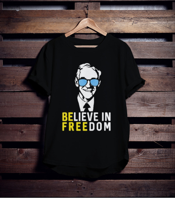 Ron Paul Believe In Freedom Libertarian BE FREE Portrait With Blue Sunglasses T-Shirt
