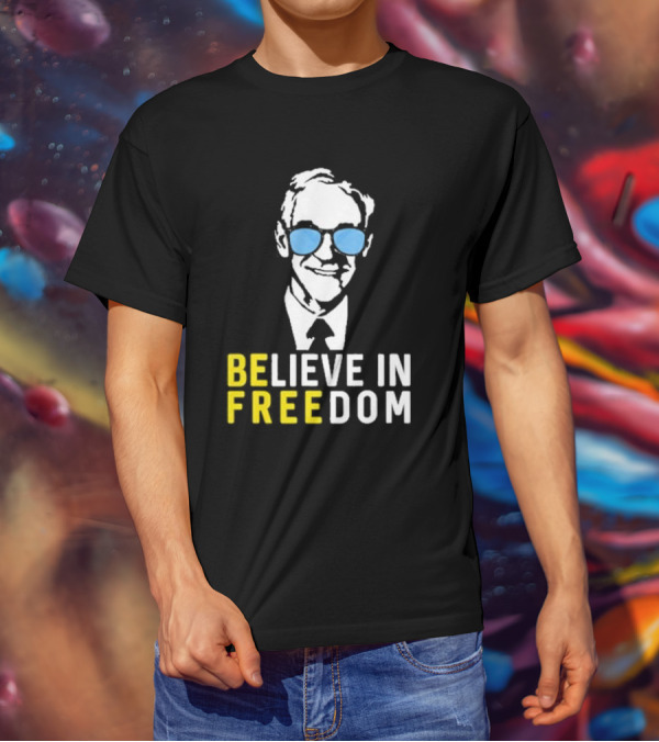 Ron Paul Believe In Freedom Libertarian BE FREE Portrait With Blue Sunglasses T-Shirt
