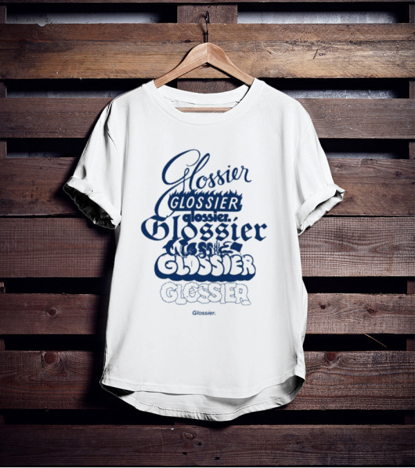 Glossier Variations In Different Fonts And Styles T-Shirt