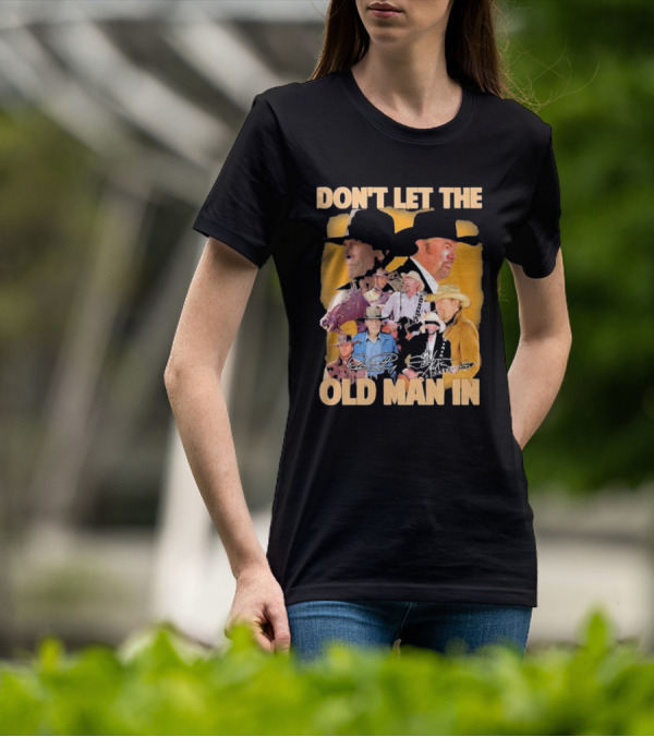 Don’t Let The Old Man In Toby Keith Cowboy Musician Portrait Montage T-Shirt