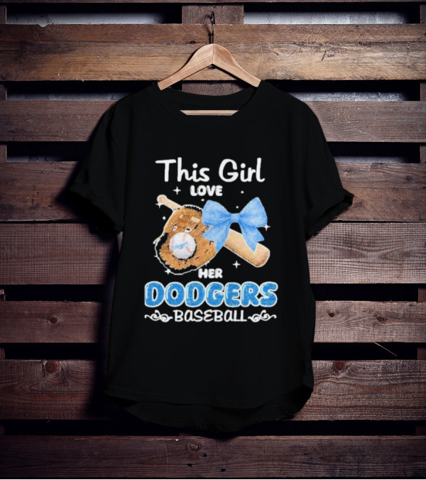 This Girl Love Her Dodgers Baseball T-Shirt