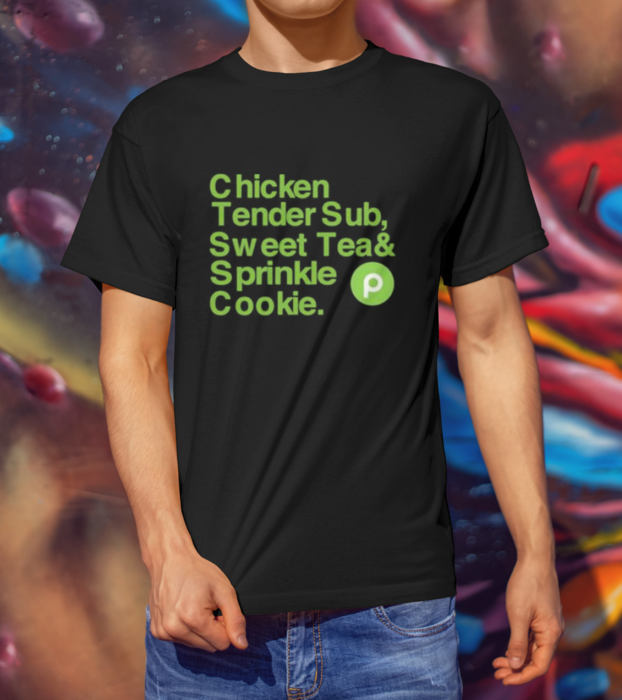 Chicken Tender Sub Sweet Tea Sprinkle Cookie Publix T-Shirt