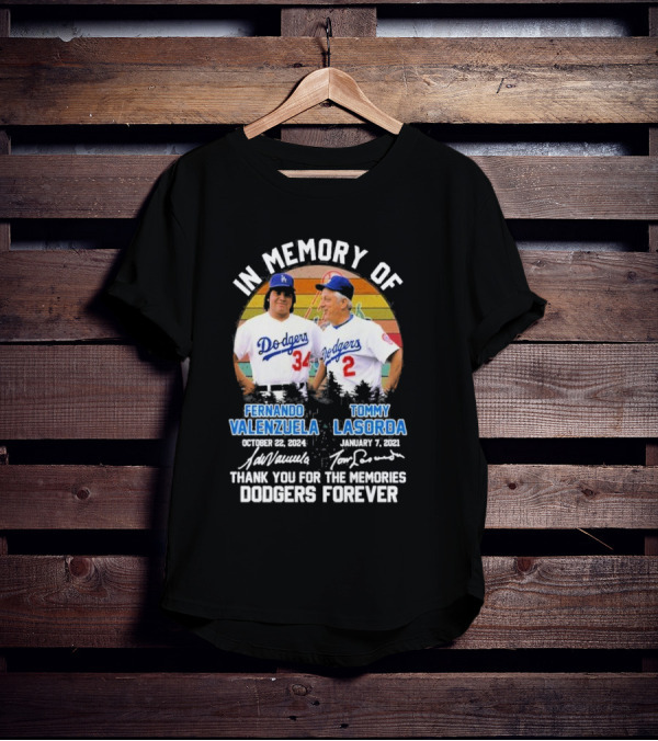 In Memory Of Los Angeles Dodgers Fernando Valenzuela And Tommy Lasorda Thank You For The Memories Dodgers Forever T-Shirt