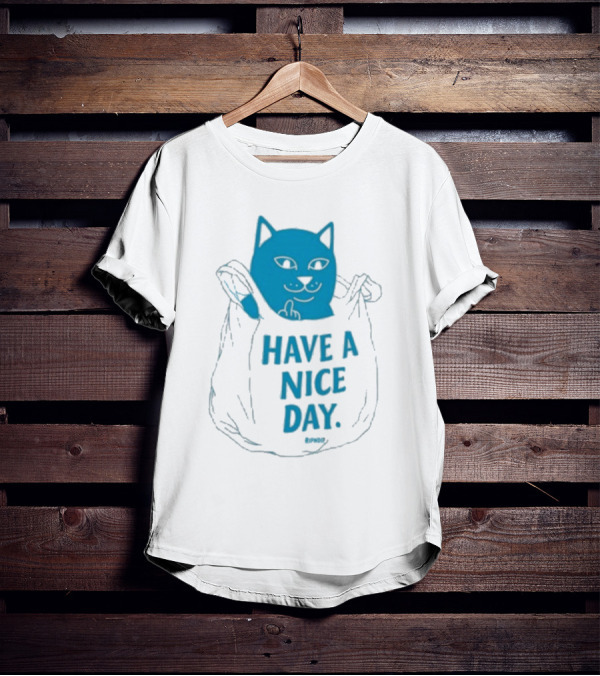Ripndip Have A Nice Day Cat Bag T-Shirt