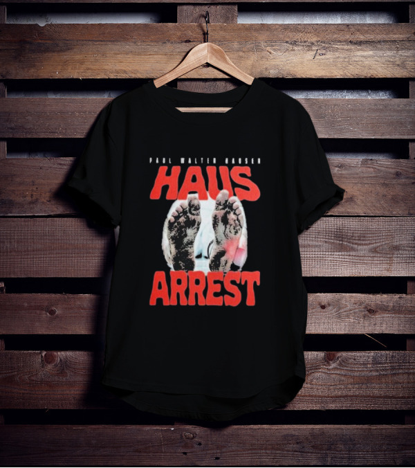 Paul Walter Hauser Haus Arrest Feet T-Shirt