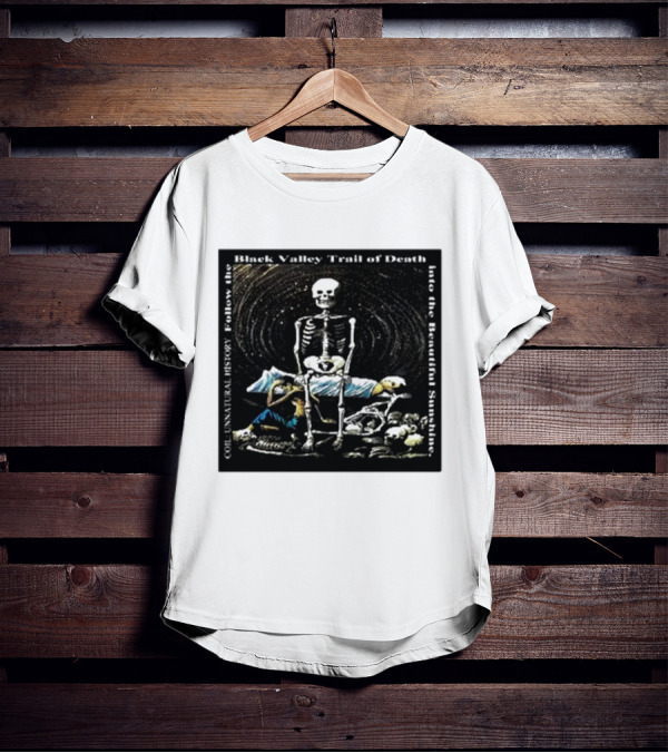 Coil Unnatural History Black Valley Trail Of Death Into The Beautiful Sunshine Skeleton T-Shirt