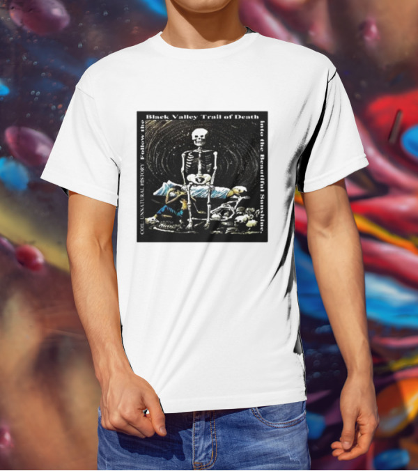 Coil Unnatural History Black Valley Trail Of Death Into The Beautiful Sunshine Skeleton T-Shirt
