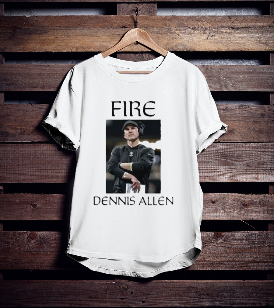 Fire Dennis Allen Coach Save New Orleans T-Shirt