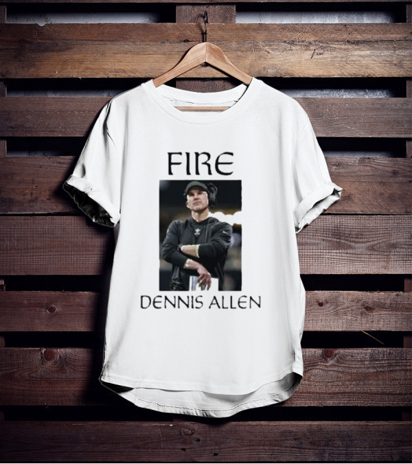 Fire Dennis Allen Coach Save New Orleans T-Shirt