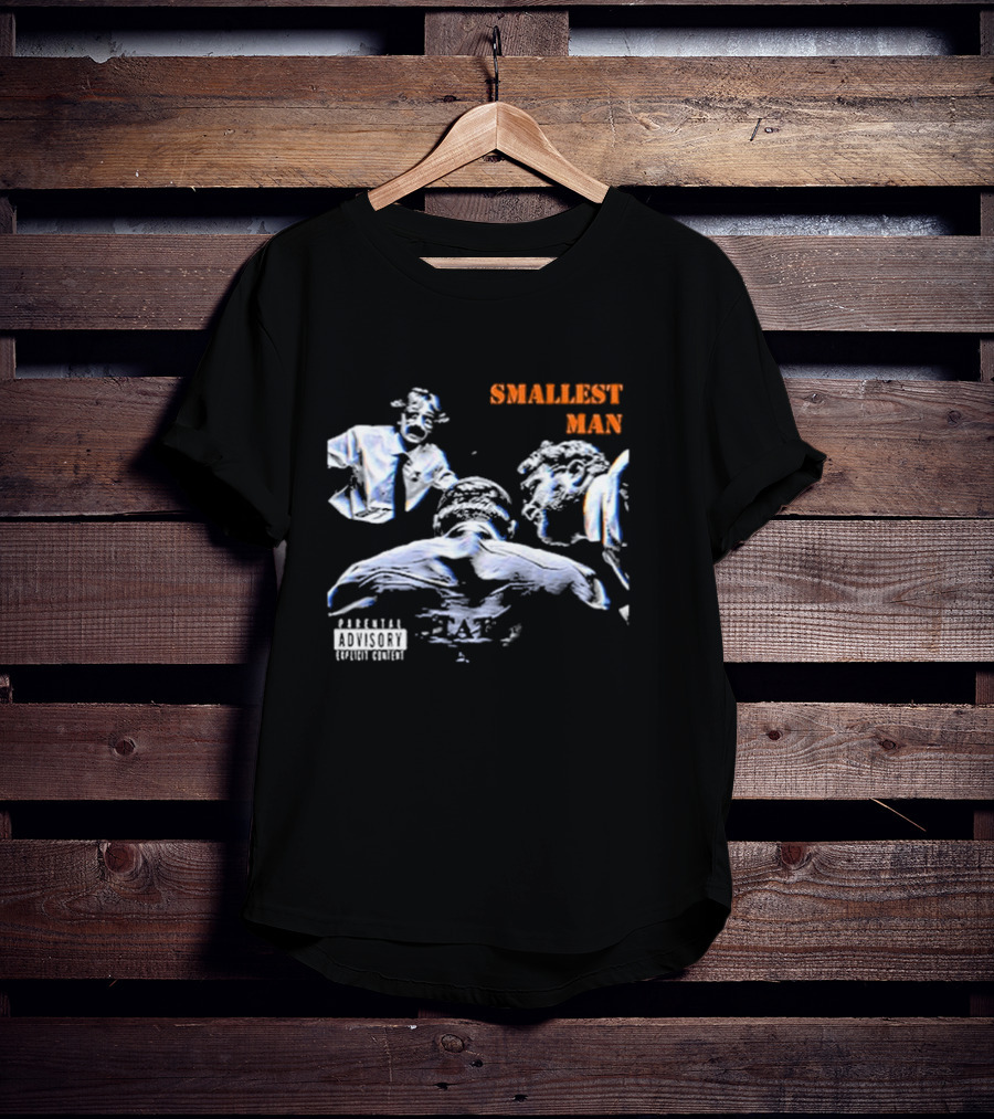 Bffs Smallest Man Explicit Content Parental Advisory T-Shirt