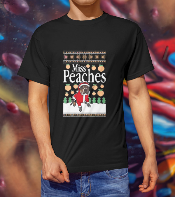 Miss Peaches Santa Pug Ugly Christmas Sweater T-Shirt