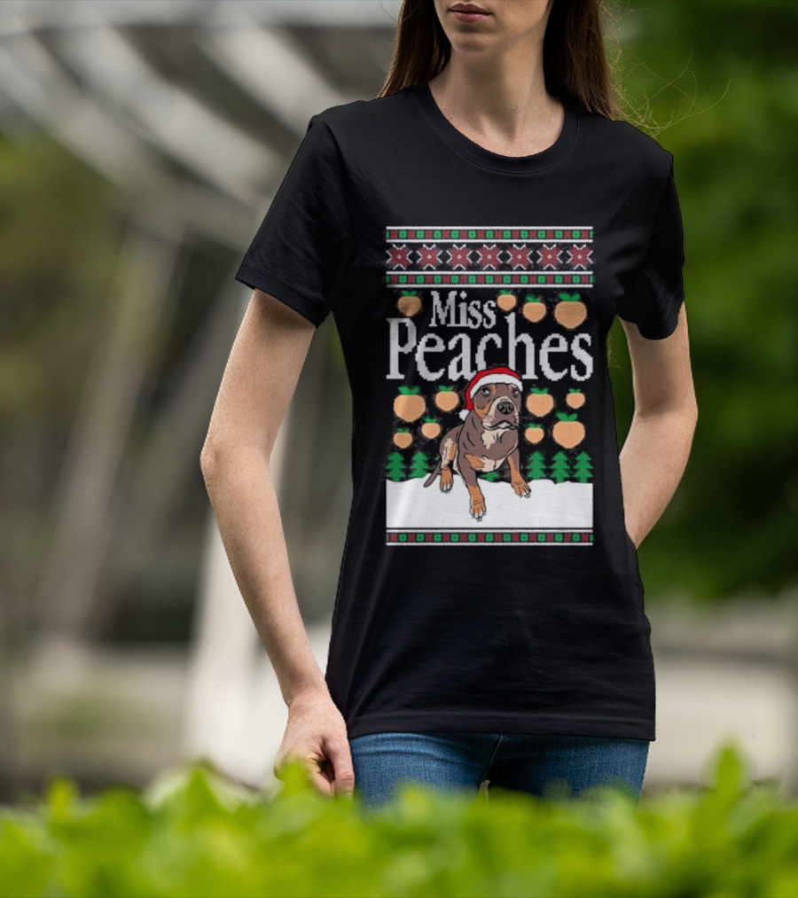 Miss Peaches Christmas Dog Holiday Sweater Peaches Trees Santa Hat T-Shirt