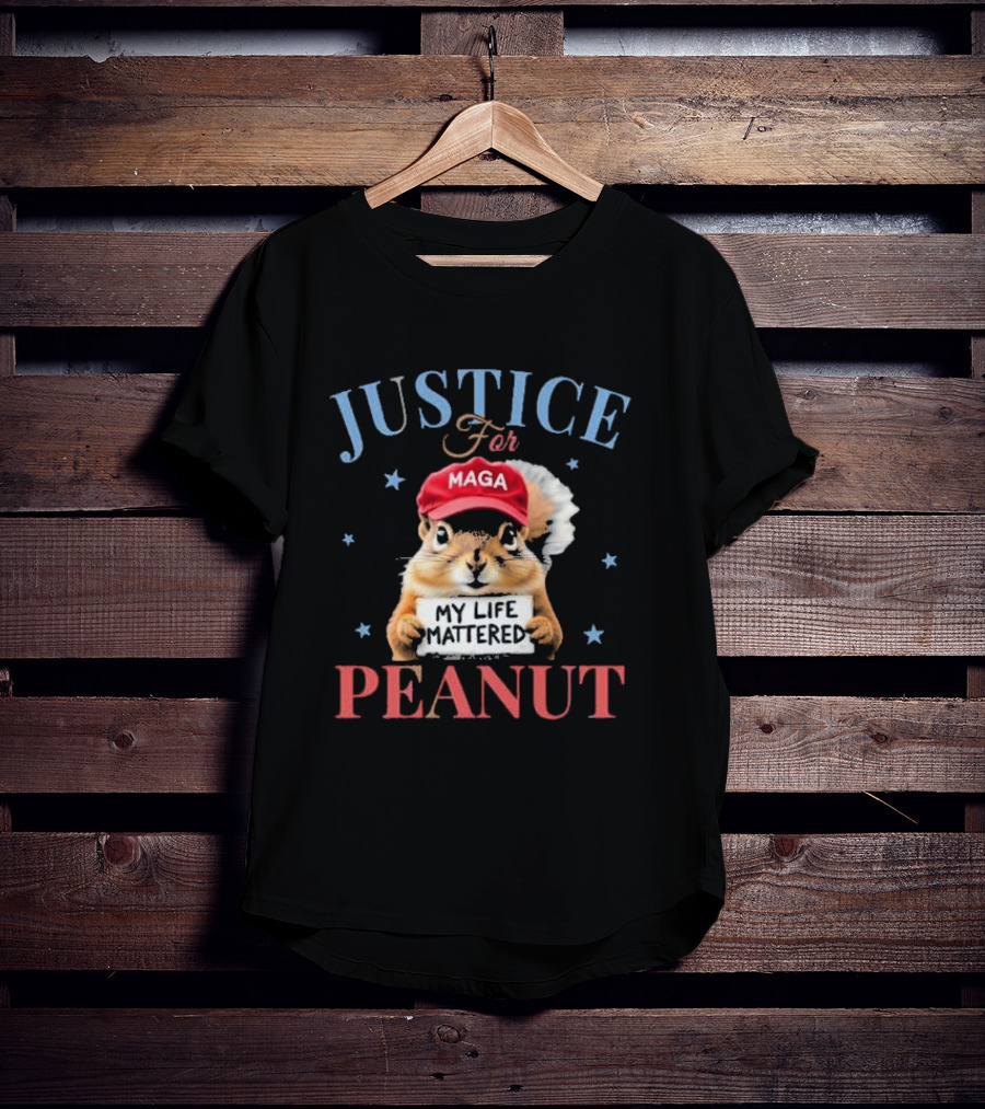 Justice For MAGA My Life Mattered Peanut T-Shirt