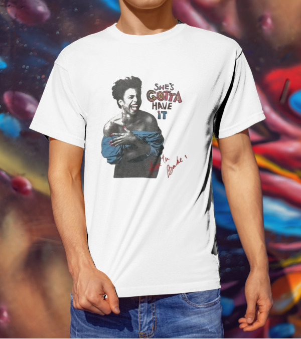 She's Gotta Have It Anita Baker T-Shirt