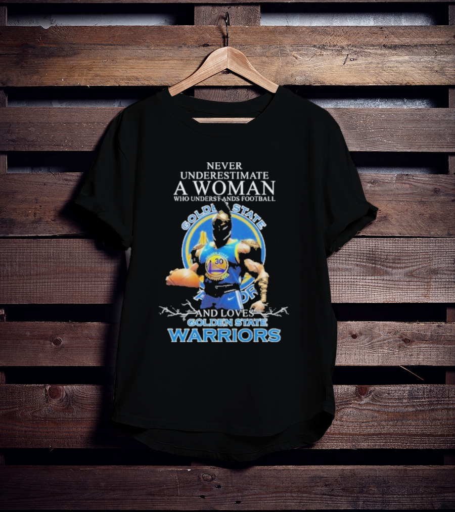 Never Underestimate A Woman Who Understands Football And Loves Golden State Warriors Basketball Dynamic Crossover T-Shirt