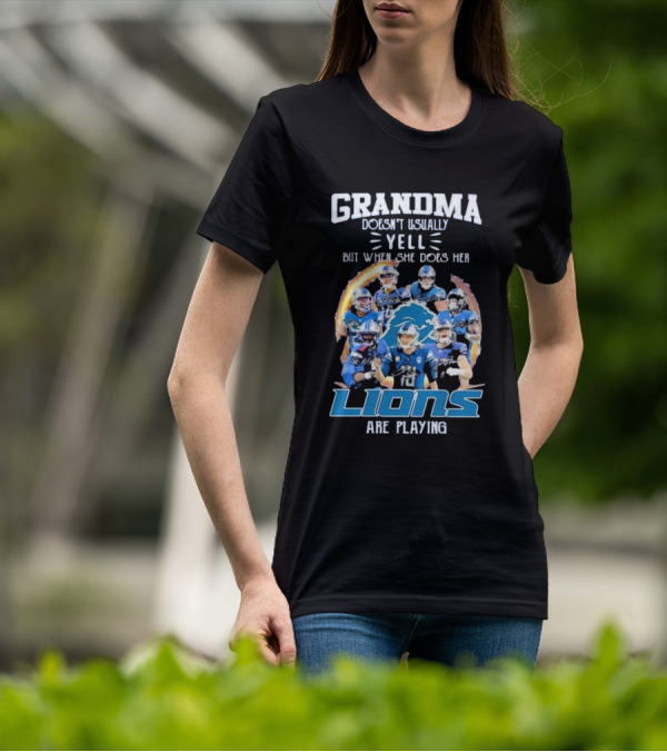 Grandma Doesn’t Usually Yell But When She Does Her Lions Are Playing Detroit Football Players T-Shirt