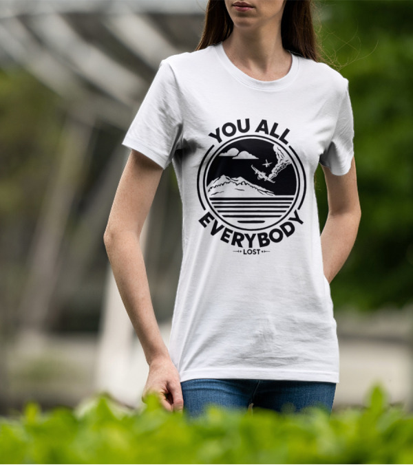 You All Everybody Lost Plane Island Ocean T-Shirt