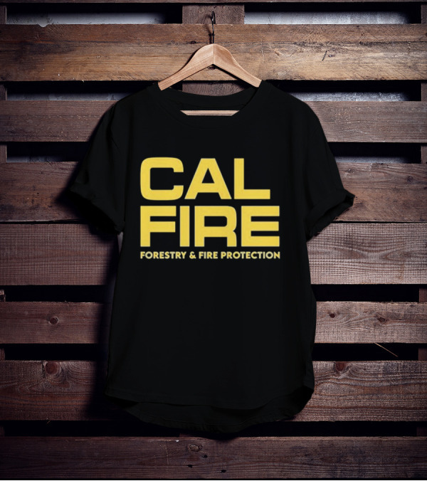 CAL FIRE Forestry And Fire Protection T-Shirt