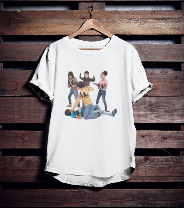 You’re Too Hard On Yourself Me Kids Fighting Meme T-Shirt