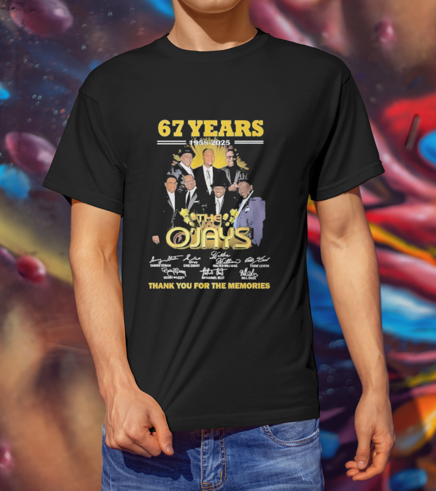 67 Years 1958-2025 The O'Jays Signatures Thank You For The Memories T-Shirt